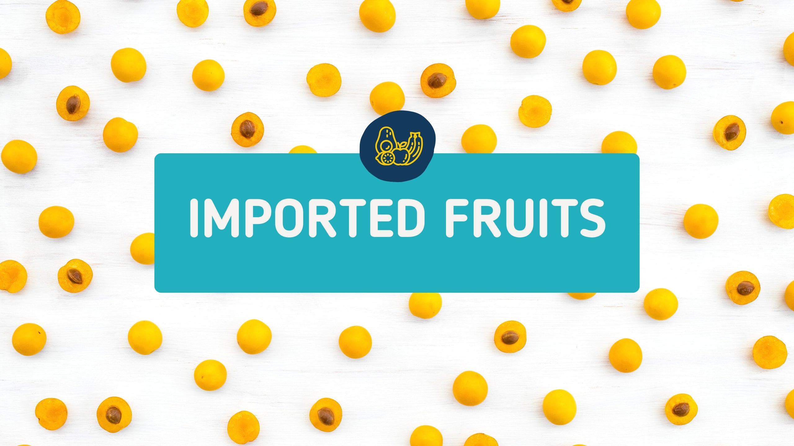 Imported Fruits